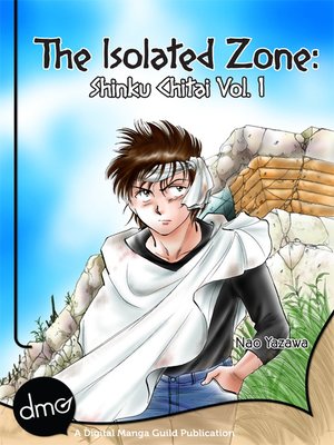 cover image of The Isolated Zone: Shinku Chitai, Volume 1